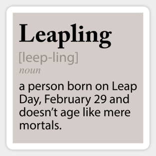 Leapling Definition, Leap Year Gift Funny Leaper Shirt Leap Bday Tshirt Leap Year Baby Leap Year Miracle 2024 Leaper Crewneck Leapling Magnet